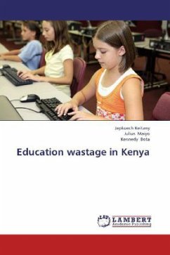 Education wastage in Kenya - Keitany, Jepkoech;Maiyo, Julius;Bota, Kennedy