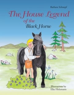 The House Legend of the Black Horse - Schnepf, Barbara