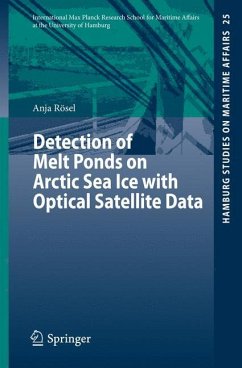 Detection of Melt Ponds on Arctic Sea Ice with Optical Satellite Data - Rösel, Anja