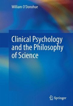 Clinical Psychology and the Philosophy of Science - O'Donohue, William