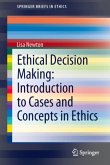 Ethical Decision Making: Introduction to Cases and Concepts in Ethics