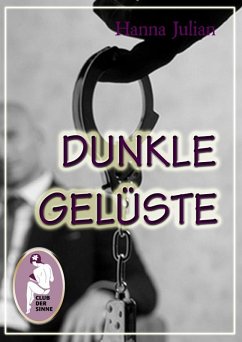Dunkle Gelüste (eBook, PDF) - Julian, Hanna