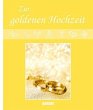 Zur Goldenen Hochzeit - Bild 1