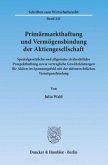 Primärmarkthaftung und Vermögensbindung der Aktiengesellschaft.