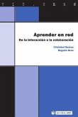 Aprender en red : de la interacción a la colaboración