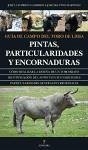 Guía de campo del toro de lidia : pintas, particularidades y encornaduras