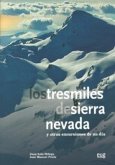 Los tres miles de Sierra Nevada : y otras excursiones de un día