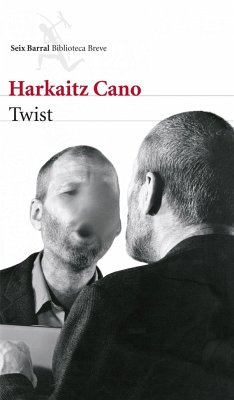 Twist - Cano, Harkaitz; Markuleta, Gerardo