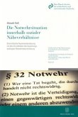 Die Notwehrsituation innerhalb sozialer Näheverhältnisse.