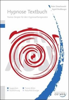 Hypnose Textbuch - Orzechowski, Peter;Straßburger, Sigrid