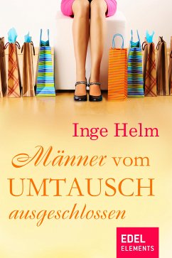 Männer vom Umtausch ausgeschlossen (eBook, ePUB) - Helm, Inge