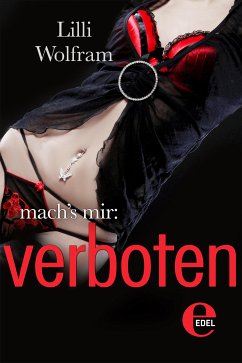 mach's mir: verboten (eBook, ePUB) - Wolfram, Lilli