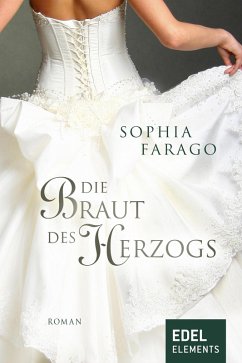 Die Braut des Herzogs (eBook, ePUB) - Farago, Sophia