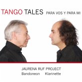 Jaurena Ruf Project, Tango Tales, Para Vos Y Para Mi, 1 Audio-CD