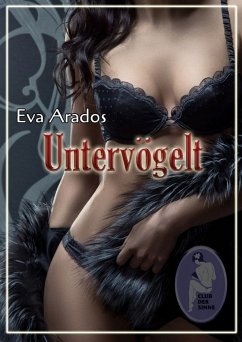 Untervögelt (eBook, PDF) - Arados, Eva