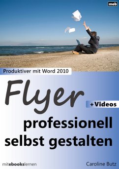 Flyer professionell selbst gestalten (eBook, ePUB) - Butz, Caroline