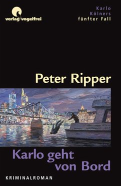 Karlo geht von Bord / Karlo Kölner Bd.5 (eBook, ePUB) - Ripper, Peter