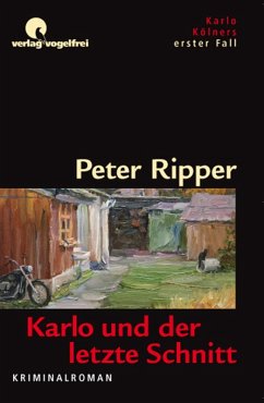 Karlo und der letzte Schnitt / Karlo Kölner Bd.1 (eBook, ePUB) - Ripper, Peter