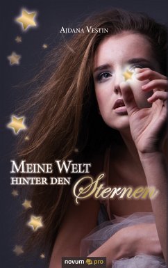 Meine Welt hinter den Sternen (eBook, ePUB) - Vestin, Ajdana