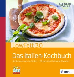 LowFett30 - Das Italien-Kochbuch (eBook, PDF) - Schierz, Gabi; Vallenthin, Gabi