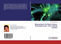 Biomarkers for Brain Injury-&quote;Schizophrenia&quote; ;The need & market