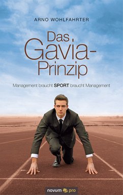 Das Gavia-Prinzip (eBook, PDF) - Wohlfahrter, Arno