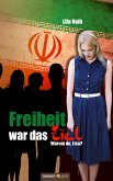 Freiheit war das Ziel (eBook, ePUB)