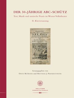 Der 30-jährige ABC-Schütz. Text, Musik und szenische Praxis im Wiener Volkstheater (eBook, PDF)