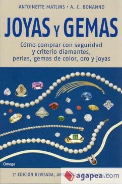 Joyas y gemas : cómo comprar con seguridad y criterio diamantes, perlas, gemas de color, oro y joyas - Matlins, Antoinette; Bonanno, Antonio C.