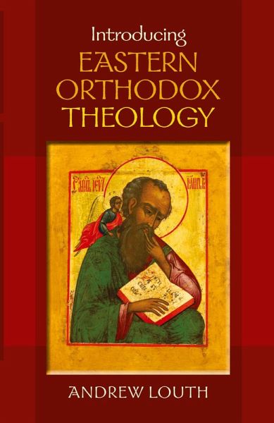 Introducing Eastern Orthodox Theology Introducing Eastern Orthodox Theology