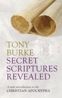 Secret Scriptures Revealed - Burke, Professor Tony