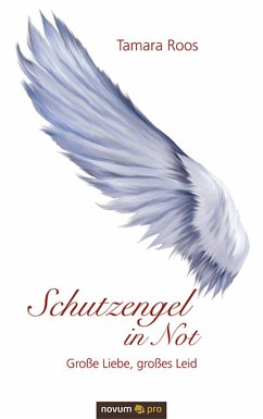 Schutzengel in Not (eBook, PDF) - Roos, Tamara