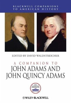 A Companion to John Adams and John Quincy Adams - Waldstreicher, David