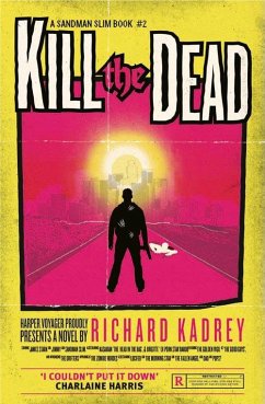 Kill the Dead - Kadrey, Richard