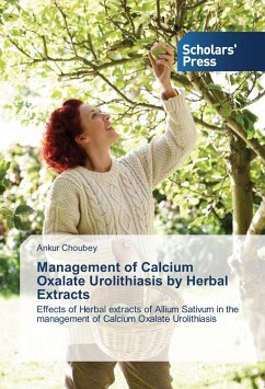 Management of Calcium Oxalate Urolithiasis by Herbal Extracts - Choubey, Ankur