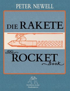 Die Rakete / The Rocket Book - Newell, Peter