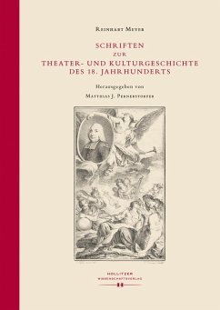 Schriften zur Theater- und Kulturgeschichte des 18. Jahrhunderts (eBook, ePUB) - Meyer, Reinhart