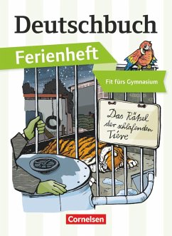 Deutschbuch Ferienheft Gymnasium: Vorbereitung Klasse 5: Das Rätsel der schlafenden Tiere - Mohr, Deborah