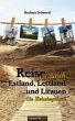 Reise quer durch Estland, Lettland und... - Bild 1