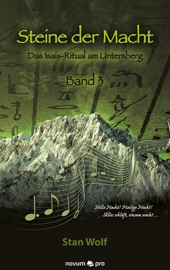 Das Isais-Ritual am Untersberg / Steine der Macht Bd.3 (eBook, ePUB) - Wolf, Stan