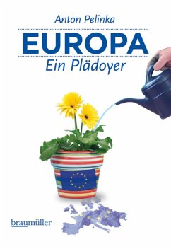 Europa - Ein Plädoyer (eBook, ePUB) - Pelinka, Anton