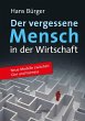 Der vergessene Mensch in der Wirtschaft... - Bild 1