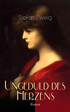 Ungeduld des Herzens. Roman (eBook, ePUB) - Zweig, Stefan