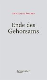 Ende des Gehorsams (eBook, ePUB)