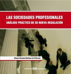 Las sociedades profesionales. análisis práctico de su nueva regulación (eBook, PDF) - Brezes Martínez de Villarreal, Alfonso