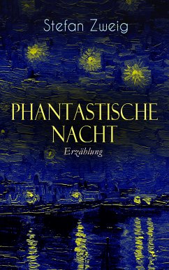 Phantastische Nacht. Erzählung (eBook, ePUB) - Zweig, Stefan