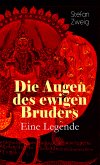 Die Augen des ewigen Bruders. Eine Legende (eBook, ePUB)