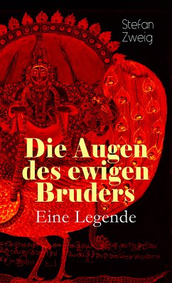 Die Augen des ewigen Bruders. Eine Legende (eBook, ePUB) - Zweig, Stefan