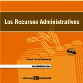 Los recursos administrativos. una visión práctica (eBook, PDF)