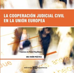 La cooperación judicial civil en la unión europea (eBook, PDF) - Puig Blanes, Francisco de Paula